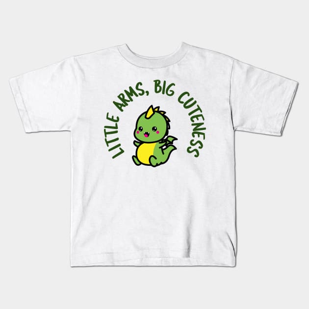 Lil Arms Big Cuteness Cute Dino Kids T-Shirt by TV Dinners